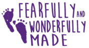 Fearfully and Wonderfully Made